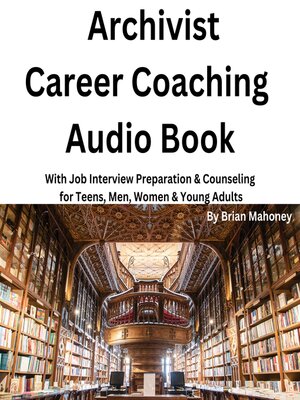 cover image of Archivist Career Coaching Audio Book